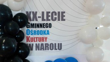 XX- lecie Gminnego Ośrodka Kultury w Narolu